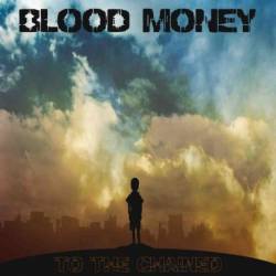 Blood Money (USA) : To The Chained